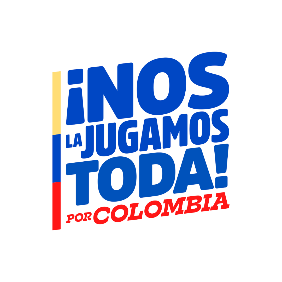 Nos la Jugamos Toda por Colombia